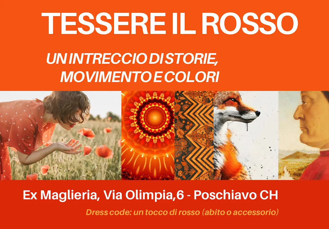 Manifesto di un evento culturale con titolo "Tessere il Rosso". Presenta immagini di fiori rossi, un volpe, un ritratto umano e una grafica colorata. Include informazioni su luogo, data e codice di abbigliamento.