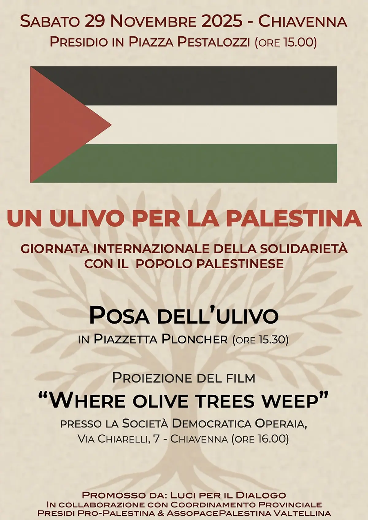 Manifesto per un evento di solidarietà con la Palestina. Data e luogo dell'evento, con un'illustrazione della bandiera palestinese. Include informazioni sulla posa di un ulivo e la proiezione del film "Where Olive Trees Weep".
